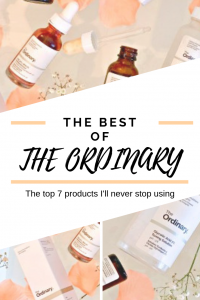 What are the best The Ordinary products? These are the top 7 The Ordinary Products I can't live without!